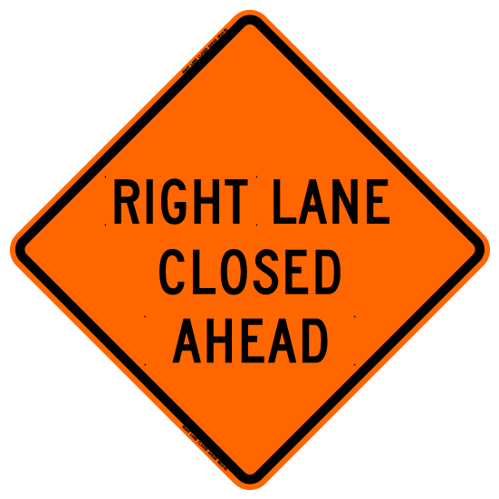 Right Lane Closed Ahead MUTCD W20-5 - Bone Safety Signs